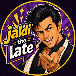 Jaldi The Late